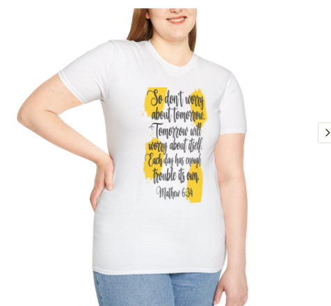 Buy Christian Quote & Bible Verse T-Shirt Mathew 6:34 Bible Verse Design