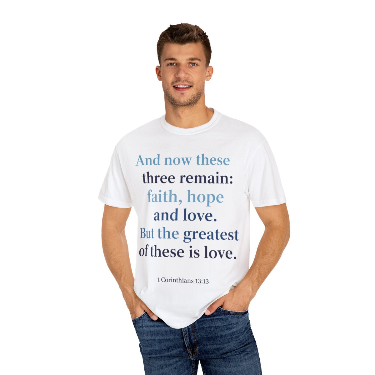 Buy Christian Quote & Bible Verse T-Shirt | 1 Corinthians 13:13
